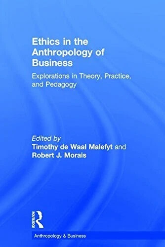 Ethics the anthropology of - in,