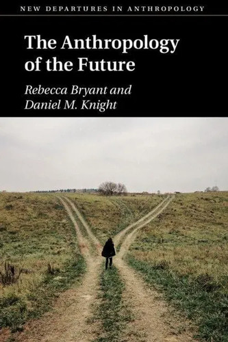 The anthropology future - of,